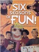 Six Seasons of Fun (Life Together)