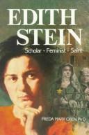 Edith Stein, Scholar, Feminist, Saint