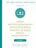 Arthritis, Back Pain and Osteoporosis, Coronary Heart Disease, Depression and Anxiety, Diabetes, Digestive Disorders (Johns Hopkins White Papers Vol 1)