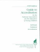 Guide to Accreditation by the National Association for the Education of Young Children 1998 Edition
