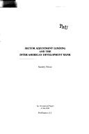 Sector adjustment lending and the Inter-American Development Bank