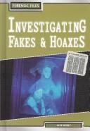 Investigating Fakes & Hoaxes (Forensic Files)