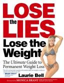 Lose the Lies, Lose the Weight