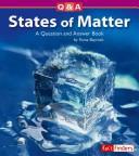 States of Matter: A Question and Answer Book (Questions and Answers: Physical Science)