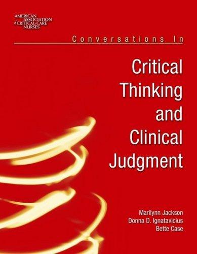 Conversations in critical thinking and clinical judgment