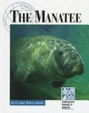 The Manatee (Endangered Animals & Habitats)