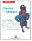 Choices & Changes in Life, School, and Work Grade 5  6 - Student Journal
