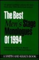 The Best Men's Stage Monologues of 1994 (Best Men's Stage Monologues)