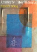Amnesty International Report 2004 (Amnesty International Report)