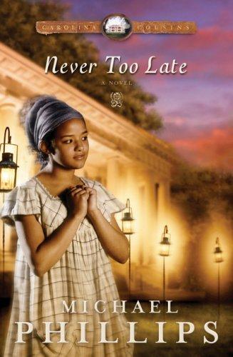 Never Too Late (Carolina Cousins #3)