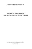 Disposal Options for Disused Radioactive Sources