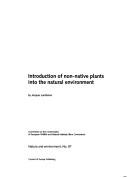 Introduction of Non-native Plants into the Natural Environment (Nature and Environment: 87)