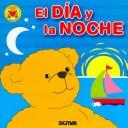 El dia y la noche/ Day And Night (El Osito Sabe)