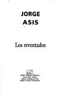 Reventados, Los