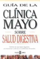 Guia De LA Clinica Mayo Sobre Salud Digestiva
