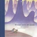 El Mejor Novio Del Mundo (Lagalera Popular, 53)