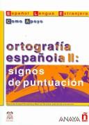 Ortografia espanola II/ Spanish Orthography II