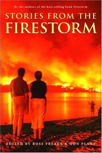 Stories from the firestorm