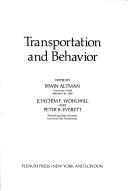 Transportation and Behavior (Human Behavior and Environment)