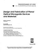 Design and Fabrication of Planar Optical Waveguide Devices and Materials