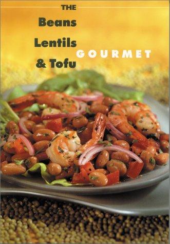 The beans, lentils & tofu gourmet.