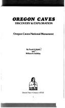 Oregon Caves Discovery and Exploration