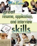 Great resume, application, and interview skills
