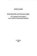 Metal butterflies and poisonous lights