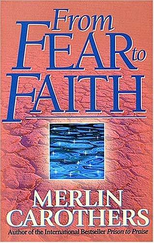 From fear to faith