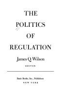 The Politics of regulation