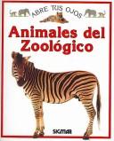 Animales del zoo/ Zoo Animals (Abre Tus Ojos)