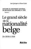 Le grand siècle de la nationalité belge