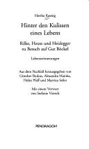 Hinter den Kulissen eines Lebens: Rilke, Heuss und Heidegger zu Besuch auf Gut B ockel: Lebenserinnerungen