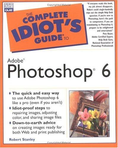 Complete idiot's guide to Adobe Photoshop 6