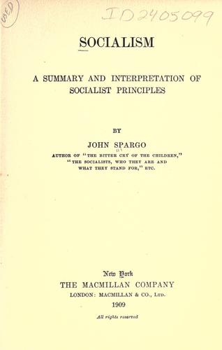 Socialism: a summary and interpretation of socialist principles.