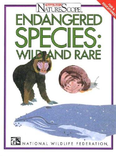 Endangered species, wild and rare