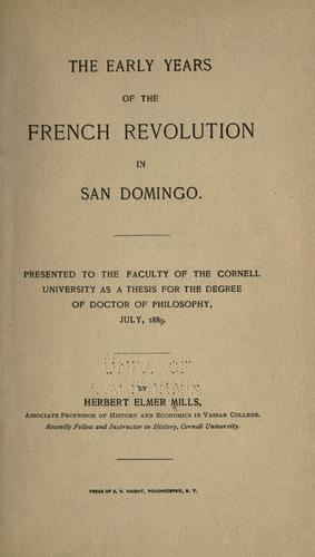 The early years of the French revolution in San Domingo...