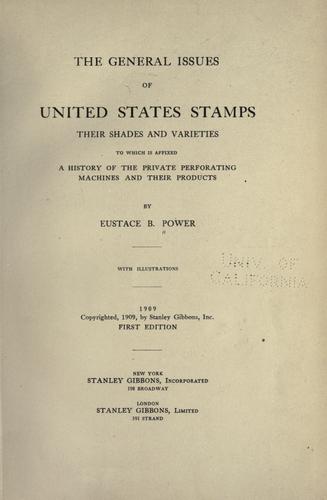 The general issues of United States stamps, their shades and varieties