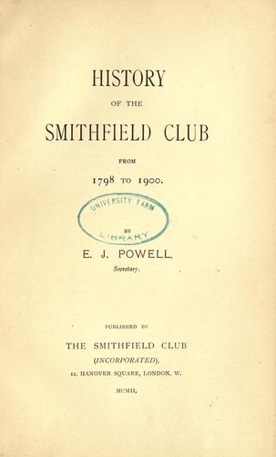 History of the Smithfield Club from 1798 to 1900.