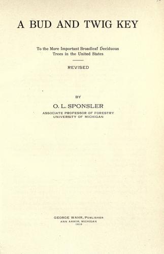 A bud and twig key to the more important broadleaf deciduous trees in the United States