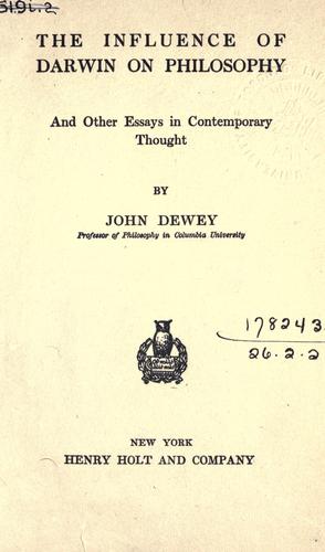 The influence of Darwin on philosophy, and other essays in contemporary thought.