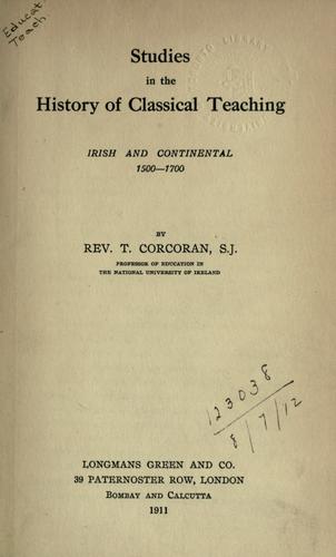 Studies in the history of classical teaching