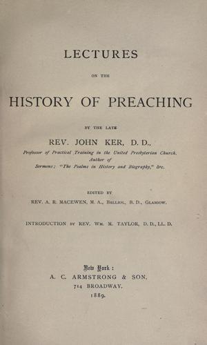 Lectures on the history of preaching.