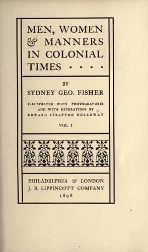 Men, women & manners in colonial times.