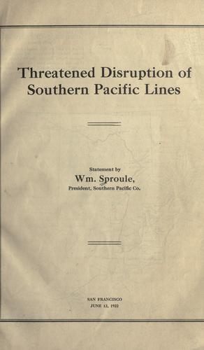 Threatened disruption of Southern Pacific lines.