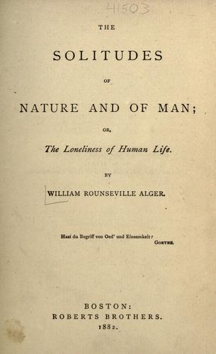 The solitudes of nature and of man