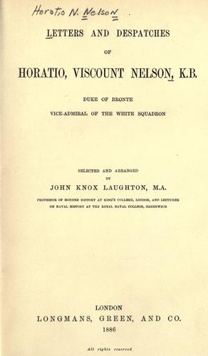 Letters and despatches of Horatio, viscount Nelson