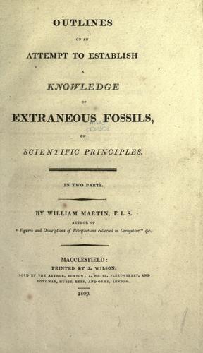 Outlines of an attempt to establish a knowledge of extraneous fossils on scientific principles