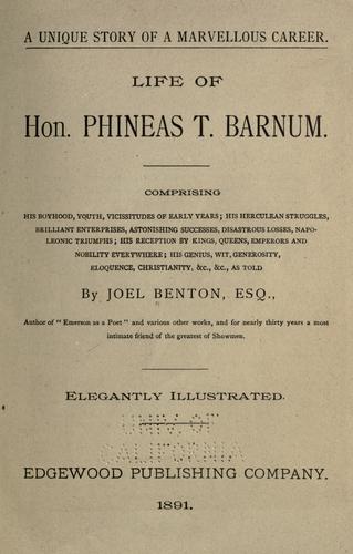 Life of Hon. Phineas T. Barnum ...