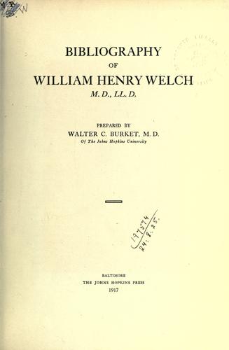 Bibliography of William Henry Welch.